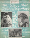 Alice, The Bride of the White House:
                              Waltz Sheet Music Cover