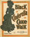 Black Cinderella Cake Walk Sheet
                              Music Cover