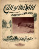 Call of the Wild: March and
                                Two-Step Sheet Music Cover