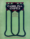 Carolina Chimes: March, Two-Step Sheet
                            Music Cover