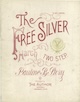 The Free Silver March sheet music
                            cover