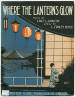 Where The Lanterns Glow Sheet
                                  Music Cover