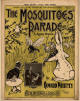 The Mosquitoes' Parade: A Jersey
                                Review Sheet Music Cover