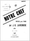 Notre Chef: March - First Page of
                                  Music