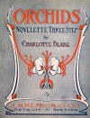 Orchids: Novelette Three Step Sheet
                              Music Cover