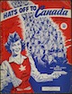 Our Hats Off to Canada
                              Sheet Music Cover