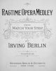 Sheet music cover for Ragtime Opera
                          Medley (from Watch Your Step) (Irving Berlin)