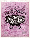 A
                              Rag-Time Skedaddle: March & Cake Walk
                              Sheet Music Cover