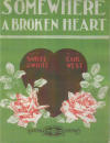 Somewhere a Broken Heart Sheet
                                Music Cover