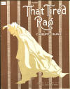 That Tired Rag Sheet Music Cover
